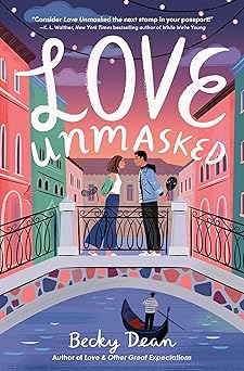 love unmasked 1st edition becky dean 0593647874, 978-0593647875