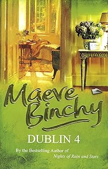 dublin 4 1st edition maeve binchy 0099498588, 978-0099498582