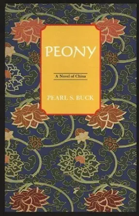 peony a novel of china 1st edition pearl s buck 1559213388, 978-1559213387