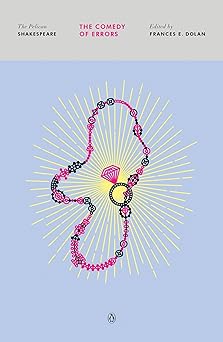 the comedy of errors 1st edition william shakespeare ,frances e dolan ,stephen orgel ,a r braunmuller