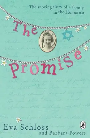 the promise the moving story of a family in the holocaust 1st edition eva schloss ,barbara powers 0141320818,