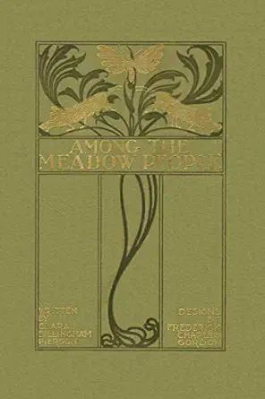 among the meadow people 1st edition clara dillingham pierson ,f c gordon 1599150190, 978-1599150192
