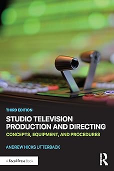 studio television production and directing 1st edition andrew hicks utterback 036719922x, 978-0367199227