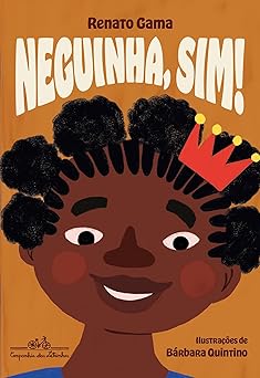 neguinha sim 1st edition renato gama 6554850198, 978-6554850193