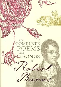 the complete poems and songs of robert burns 1st edition robert burns 1849342326, 978-1849342322
