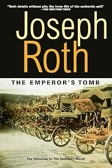 the emperors tomb 1st edition joseph roth ,john hoare 1585673277, 978-1585673278