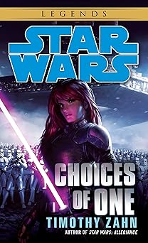 star wars choices of one 1st edition timothy zahn 0345511263, 978-0345511263