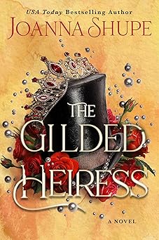 the gilded heiress a steamy historical gilded age romance get lost in the glitz and glamour 1st edition