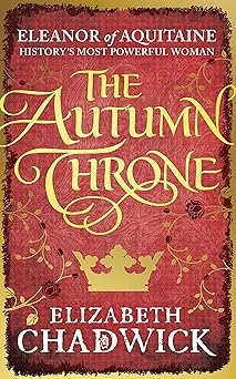 the autumn throne 1st edition elizabeth chadwick 0751548200, 978-0751548204