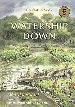 watership down the graphic novel 1st edition james sturm ,richard adams ,joe sutphin 1984857207,