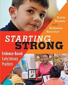starting strong evidence based early literacy practices 1st edition katrin blamey ,katherine a beauchat