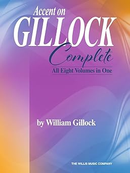 accent on gillock complete all eight volumes in one 51 piano solos in progressive order early elementary to