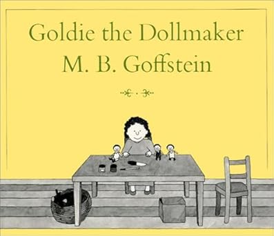 goldie the dollmaker 1st edition m b goffstein 0374427402, 978-0374427405