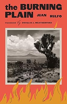 the burning plain 1st edition juan rulfo ,douglas j weatherford 147732996x, 978-1477329962