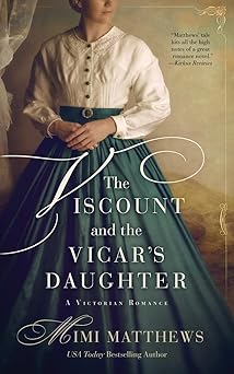 the viscount and the vicars daughter a victorian romance 1st edition mimi matthews 0999036432, 978-0999036433