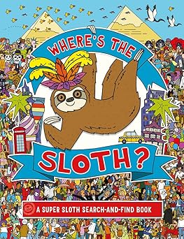 wheres the sloth a super sloth search book 1st edition andy rowland 1454934034, 978-1454934035