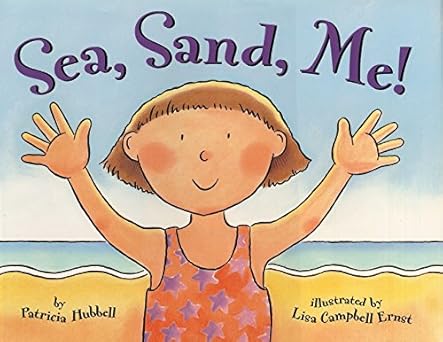sea sand me 1st edition patricia hubbell ,lisa campbell ernst 0688173799, 978-0688173791