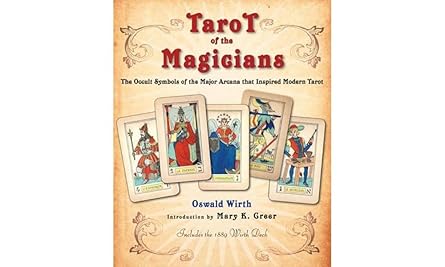 tarot of the magicians the occult symbols of the major arcana that inspired modern tarot 1st edition oswald