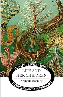 life and her children 1st edition arabella buckley 1761537571, 978-1761537578