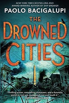 the drowned cities 1st edition paolo bacigalupi 0316056227, 978-0316056229