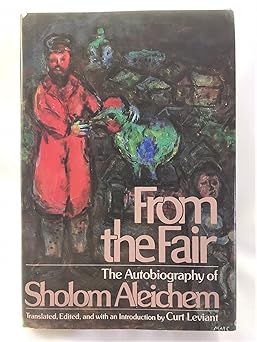 from the fair the autobiography of sholom aleichem 1st edition sholem aleichem 0670803901, 978-0670803903