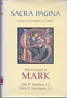 sacra pagina the gospel of mark 1st edition john r donahue sj ,daniel j harrington sj 0814658040,