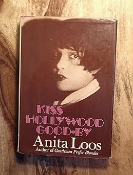kiss hollywood good by 1st edition anita loos 0670413747, 978-0670413744