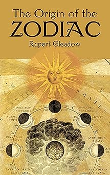 the origin of the zodiac 1st edition rupert gleadow 0486419398, 978-0486419398