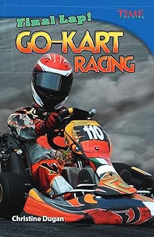 final lap go kart racing nonfiction readers 1st edition christine dugan 1433348322, 978-1433348327