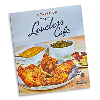 a taste of the loveless cafe cookbook 1st edition the loveless cafe 1737604604, 978-1737604600