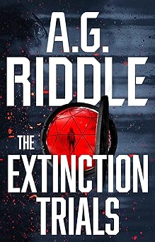 the extinction trials 1st edition a g riddle 1940026296, 978-1940026299