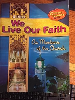 we live our faith as members of the church catholic   vol 2 1st edition sadlier 0821530887, 978-0821530887