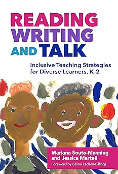 reading writing and talk inclusive teaching strategies for diverse learners ka 2 1st edition mariana souto