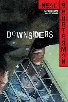 downsiders 1st edition neal shusterman 1416997474, 978-1416997474