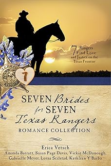 seven brides for seven texas rangers romance collection 7 rangers find love and justice on the texas frontier