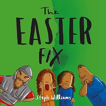 the easter fix 1st edition steph williams 1784985848, 978-1784985844