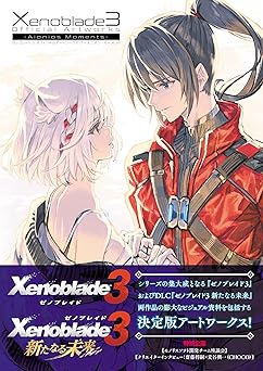 xenoblade chronicles 3 official artworks aionios moments 1st edition famitsu 404733720x, 978-4047337206
