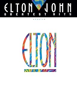 elton john greatest hits updated easy piano songbook 17 classic songs including rocket man tiny dancer your
