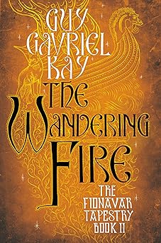 the wandering fire 1st edition guy gavriel kay 0451458265, 978-0451458261