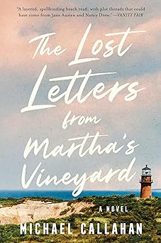 the lost letters from marthas vineyard a novel 1st edition michael callahan 0063282615, 978-0063282612