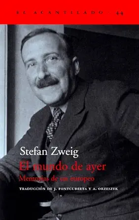 el mundo de ayer memorias de un europeo 1st edition stefan zweig ,joan fontcuberta gel 8495359499,