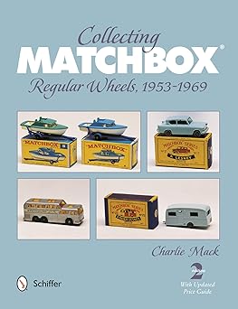 collecting matchbox regular wheels 1953 1969 1st edition charlie mack 0764341898, 978-0764341892