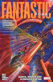 fantastic four by ryan north vol 5 aliens ghosts and alternate earths 1st edition ryan north ,carlos gomez