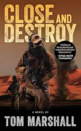 close and destroy 1st edition tom marshall ,ric prado 1959265407, 978-1959265405