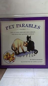 pet parables the cat who smelled like cabbage and the duck who quacked 1st edition annie gavitt 0825429382,