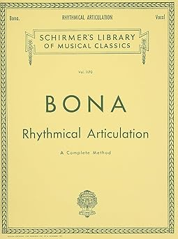 rhythmical articulation schirmer library of classics volume 1170 voice technique 1st edition pasquale bona