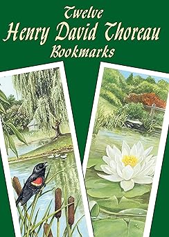 twelve henry david thoreau bookmarks 1st edition henry david thoreau ,dorothea barlowe 0486428230,