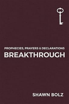 breakthrough 1st edition shawn bolz 1949709299, 978-1949709292