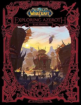world of warcraft exploring azeroth kalimdor 1st edition sean copeland ,blizzard entertainment 1950366618,