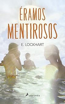 a ramos mentirosos/ we were liars 1st edition e lockhart 8416555001, 978-8416555000